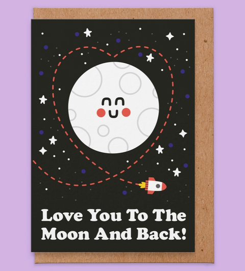 I Love You To the Moon and Back Card