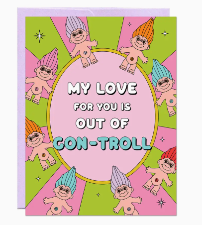 Out of Con-Troll | Love Card