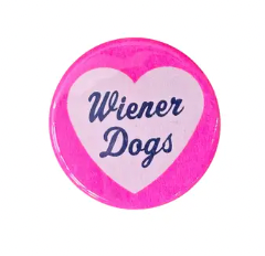 I Love Wiener Dogs Button