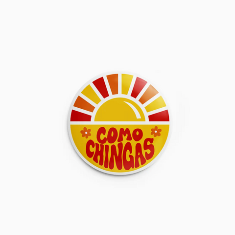 Como Chingas Pin-Back Button