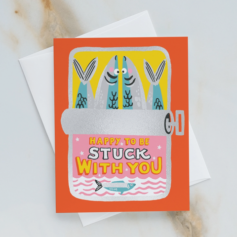 Stuck with You Sardines Greeting Card